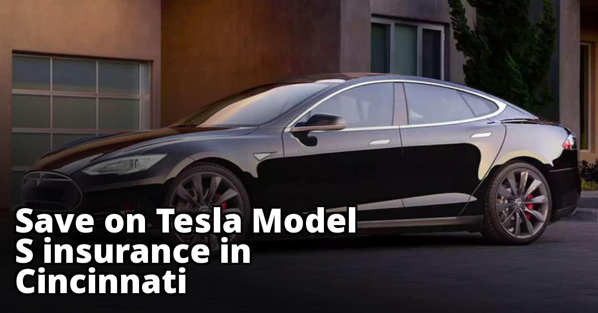 Cheap Insurance Quotes for a Tesla Model S in Cincinnati Ohio